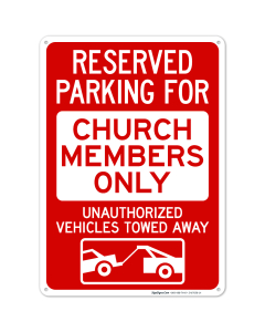 Reserved Parking For Church Members Only Unauthorized Vehicles Towed Away Sign