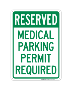 Reserved Medical Parking Permit Required Sign