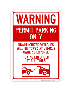 Permit Parking Only Unauthorized Vehicles Will Be Towed At Vehicle Owners Sign