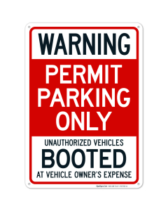 Warning Permit Parking Only Unauthorized Vehicles Booted At Vehicle Owner's Expense Sign