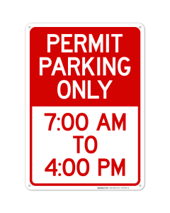 Permit Parking Only 7AM To 4PM Sign