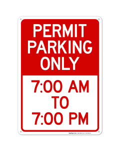 Permit Parking Only 7AM To 7PM Sign
