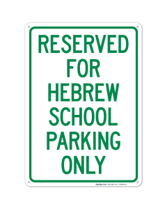 Reserved For Hebrew School Parking Only Sign