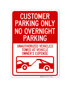Customer Parking Only No Overnight Parking Unauthorized Vehicles With Graphic Sign