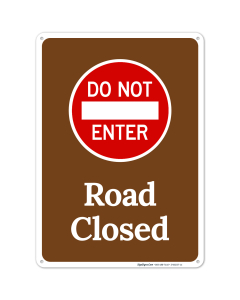 Do Not Enter Road Closed Sign