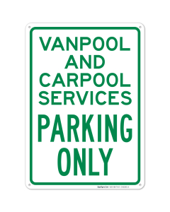 Van Pool And Carpool Services Parking Only Sign