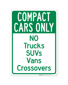 Compact Cars Only No Trucks Suvs Vans Crossovers Sign