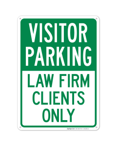 Visitor Parking Law Firm Clients Only Sign