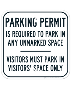 Parking Permit Is Required To Park In Any Unmarked Space Visitors Must Park Sign