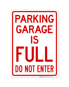 Parking Garage Is Full Do Not Enter Sign