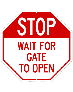 Stop Wait For Gate To Open Sign