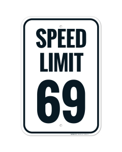Speed Limit 69 Sign