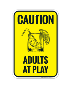 Caution Adults At Play With Graphic Sign, (SI-68730)