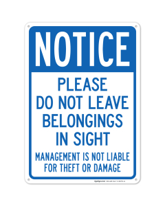 Notice Do Not Leave Belongings In Sight Management Is Not Liable For Theft Or Damage Sign