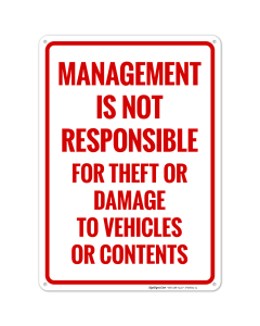 Management Is Not Responsible For Theft Or Damage To Vehicles Or Contents Sign
