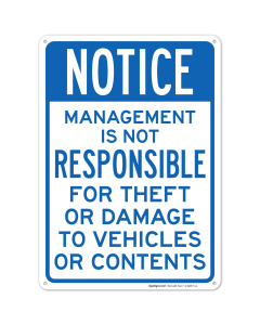 Notice Management Is Not Responsible For Theft Or Damage To Vehicles Or Contents Sign