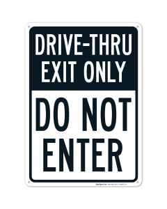 Drive Thru Exit Only Do Not Enter Sign