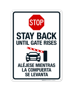 Stop Stay Back Until Gate Rises Sign