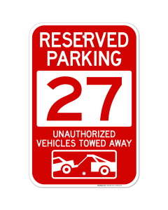 Reserved Parking Number 27, Red Unauthorized Vehicles Towed Away Sign
