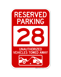 Reserved Parking Number 28, Red Unauthorized Vehicles Towed Away Sign