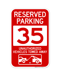 Reserved Parking Number 35, Red Unauthorized Vehicles Towed Away Sign