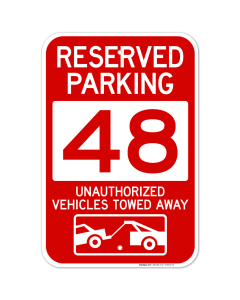 Reserved Parking Number 48, Red Unauthorized Vehicles Towed Away Sign