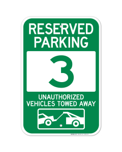 Reserved Parking Number 3, Green Unauthorized Vehicles Towed Away Sign