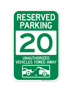 Reserved Parking Number 20, Green Unauthorized Vehicles Towed Away Sign