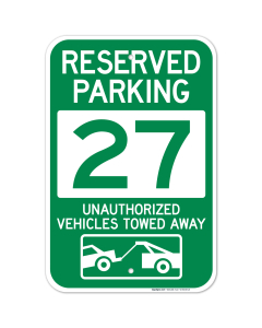 Reserved Parking Number 27, Green Unauthorized Vehicles Towed Away Sign