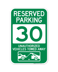 Reserved Parking Number 30, Green Unauthorized Vehicles Towed Away Sign
