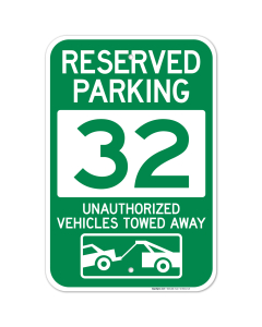 Reserved Parking Number 32, Green Unauthorized Vehicles Towed Away Sign