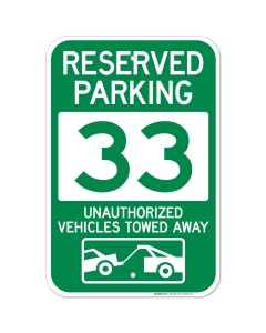 Reserved Parking Number 33, Green Unauthorized Vehicles Towed Away Sign