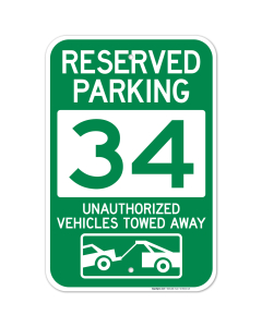Reserved Parking Number 34, Green Unauthorized Vehicles Towed Away Sign