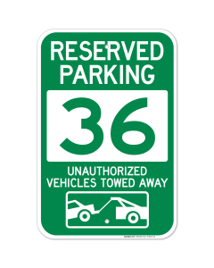 Reserved Parking Number 36, Green Unauthorized Vehicles Towed Away Sign