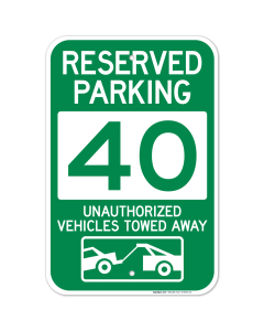 Reserved Parking Number 40, Green Unauthorized Vehicles Towed Away Sign