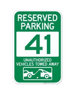 Reserved Parking Number 41, Green Unauthorized Vehicles Towed Away Sign