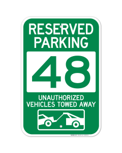 Reserved Parking Number 48, Green Unauthorized Vehicles Towed Away Sign