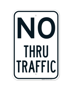 No Thru Traffic Sign