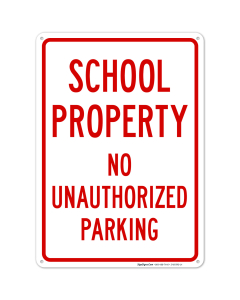 School Property No Unauthorized Parking Sign