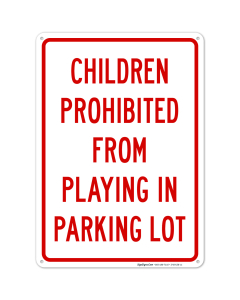 Children Prohibited Playing In Parking Lot Sign