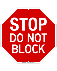 Stop Do Not Block Sign