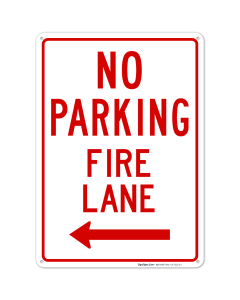 No Parking Fire Lane Sign, In Left Way