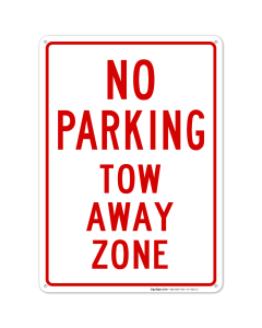 No Parking Tow Away Zone Sign
