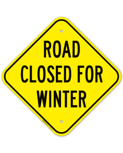 Road Closed For Winter Sign