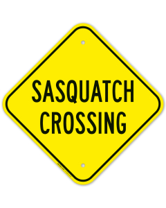 Sasquatch Crossing Sign