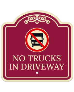 No Trucks In Driveway With Décor Sign