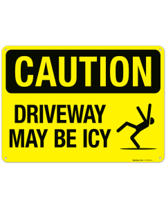 Caution Driveway May Be Icy Sign