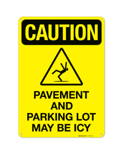 Caution Pavement And Parking Lot May Be Icy Sign