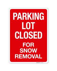 Parking Lot Closed For Snow Removal Sign