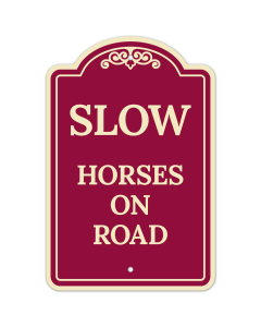 Slow Horse On Road Decor Sign